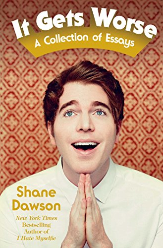 Fotoja e It Gets Worse : a Collection of Essays - Shane Dawson