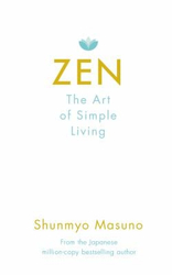 Fotoja e Zen the Art of Simple Living - Shunmyo Masuno