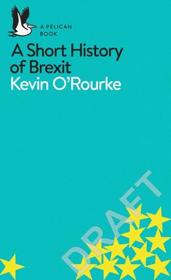 Fotoja e A Short History of Brexit - Kevin O'rourke