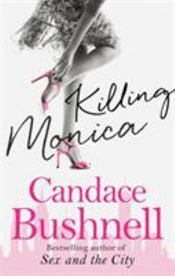 Fotoja e Killing Monica - Candace Bushnell