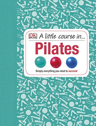 Fotoja e A Little Course in Pilates Simply Everything You Need to Succeed - Nn