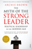 Fotoja e The Myth of the Strong Leader Political Leadership in the Modern Age - Archie Brown, Picture 1