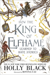 Fotoja e How The King Of Elfhame Learned To Hate - Holly Black