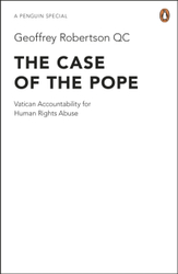 Fotoja e The Case Of The Pope - Geoffrey Robertson Kc
