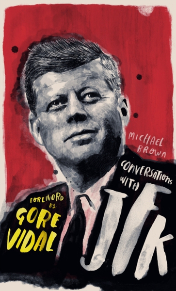 Fotoja e Conversations With Jfk A Fictional Dialogue Based On Biographic - Michael O Brien
