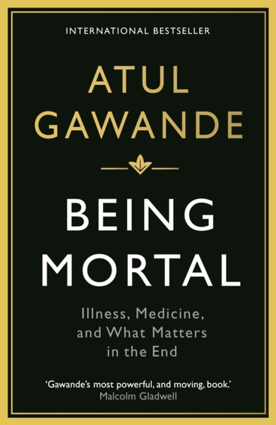 Fotoja e Being Mortal Illness Medicine And What Matters In The End - Atul Gawande