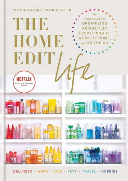 Fotoja e The Home Edit Life - Clea Shearer, Joanna Teplin