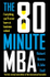 Fotoja e The 80 Minute Mba Everything You`ll Never Learn At Business Sch - Richard Reeves, Picture 1