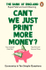 Fotoja e Cant We Just Print More Money - Rupal Patel, Picture 1