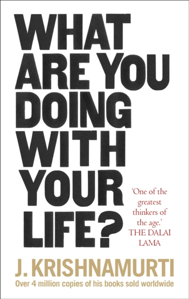 Fotoja e What Are You Doing With Your - J. Krishnamurti