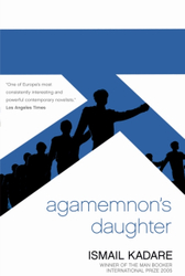 Fotoja e Agamemnon S Daughter - Ismail Kadare