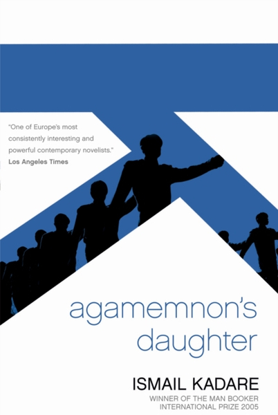 Fotoja e Agamemnon S Daughter - Ismail Kadare