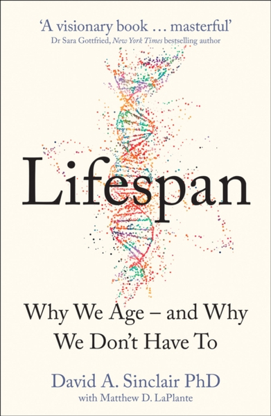 Fotoja e Lifespan Why We Age And Why We Dont Have To - Dr David Sinclair