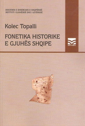 Fotoja e Fonetika Historike E Gjuhes Shqipe - Kolec Topalli