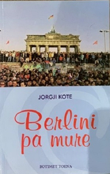 Fotoja e Berlini Pa Mure - Jorgji Kote