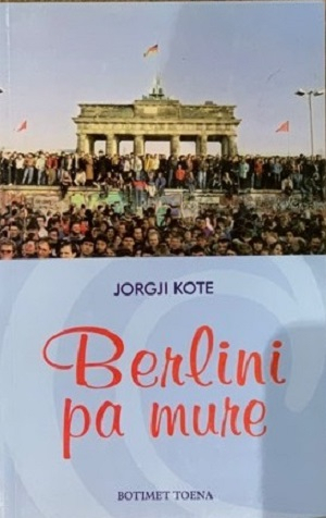 Fotoja e Berlini Pa Mure - Jorgji Kote
