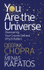Fotoja e You Are The Universe - Deepak Chopra  Menas Kafatos, Picture 1