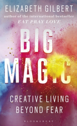 Fotoja e Big Magic Creative Living Beyond Fear - Elizabeth Gilbert