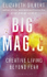 Fotoja e Big Magic Creative Living Beyond Fear - Elizabeth Gilbert, Picture 1