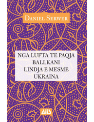 Fotoja e Nga Lufta Te Paqja Ne Ballkan, Ne Lindjen E Mesme Dhe Ne Ukraine - Daniel Serwer