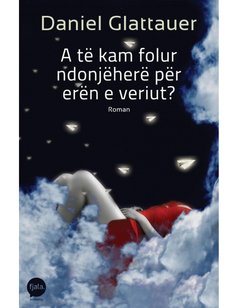 Fotoja e A Te Kam Folur Ndonjehere Per Eren E Veriut? - Daniel Glattauer