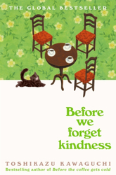Fotoja e Before We Forget Kindness - Toshikazu Kawaguchi