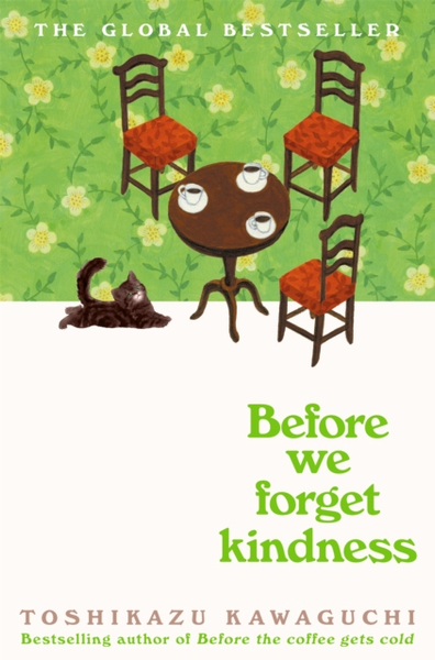 Fotoja e Before We Forget Kindness - Toshikazu Kawaguchi