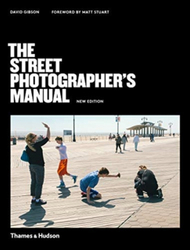 Fotoja e The Street Photographer`s Manual - David Gibson