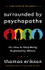Fotoja e Surrounded By Psychopaths - Thomas Erikson, Picture 1