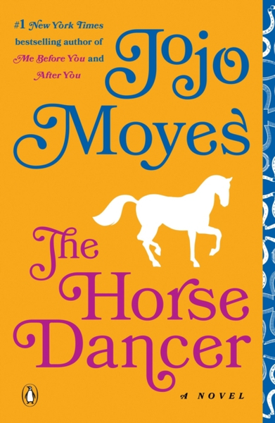 Fotoja e The Horse Dancer - Jojo Moyes