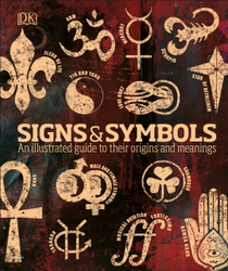 Fotoja e Signs And Symbols An Illustrated Guide To Their Origins And Mea - Miranda Bruce-Mitford