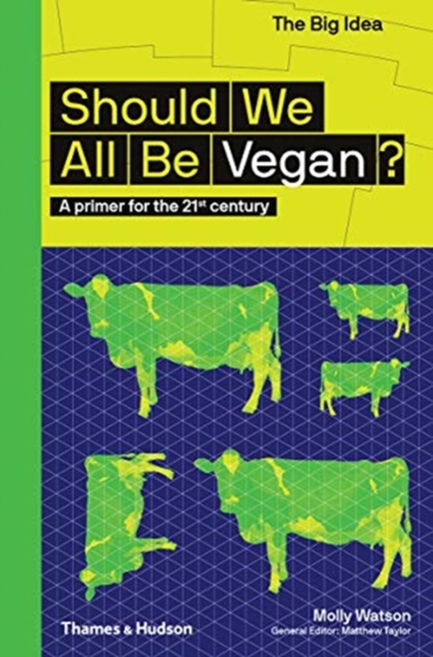 Fotoja e Should We All Be Vegan - Molly Watson