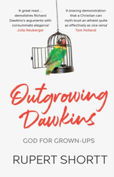 Fotoja e Outgrowing Dawkins - Rupert Shortt