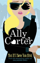 Fotoja e Not If I Save You First - Ally Carter