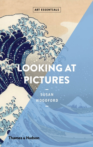 Fotoja e Looking At Pictures Art Essentials - Susan Woodford