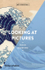 Fotoja e Looking At Pictures Art Essentials - Susan Woodford, Picture 1
