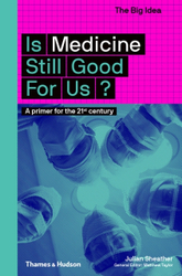 Fotoja e Is Medicine Still Good For Us? The Big Idea - Julian Sheather
