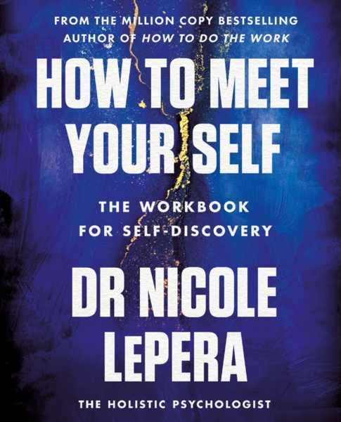 Fotoja e How To Meet Your Self - Nicole Lepera