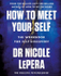 Fotoja e How To Meet Your Self - Nicole Lepera, Picture 1