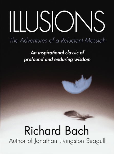 Fotoja e Illusions The Adventures Of A Reluctant Messiah - Richard Bach