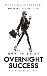 Fotoja e How To Be An Overnight Success - Maria Hatzistefanis