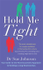 Fotoja e Hold Me Tight - Dr Sue Johnson, Picture 1