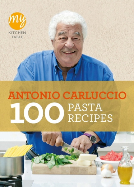 Fotoja e 100 Pasta Recipes - Antonio Carluccio