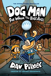 Fotoja e Dog Man For Whom The Ball Rolls Vol 7 - Dav Pilkey