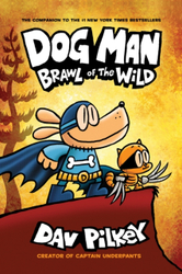 Fotoja e Dog Man Brawl Of The Wild Vol 6 - Dav Pilkey