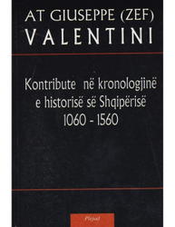 Fotoja e Kontribute Ne Kronologjine E Historise Se Shqiperise 1060-1560 - Zef Valentini