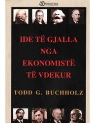 Fotoja e Ide Te Gjalla Nga Ekonomiste Te Vdekur - Todd Buchholz