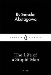 Fotoja e Life Of A Stupid Man - Ryunosuke Akutagawa