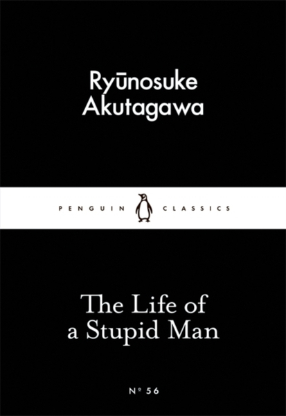 Fotoja e Life Of A Stupid Man - Ryunosuke Akutagawa