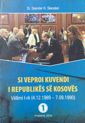 Fotoja e Si Veproi Kuvendi I Republikes Se Kosoves Vol 1 - Skender Skenderi
